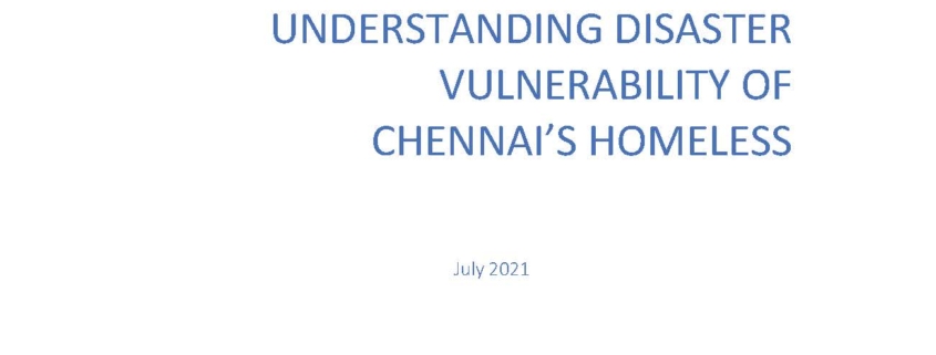 Understanding Disaster Vulnerability of Chennai’s Homeless